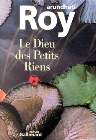 Le Dieu des Petits Riens (1998, Gallimard)