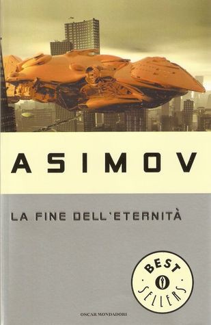 La fine dell'eternità (Italian language, 1987, Mondadori)