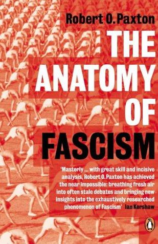 The Anatomy of Fascism (2005, Penguin Books Ltd)