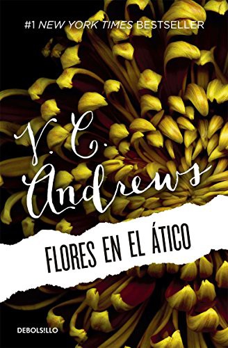 Flores en el ático / Flowers in the Attic (Paperback, Debolsillo Mexico)