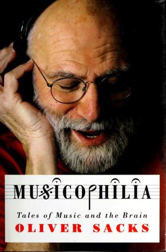 Musicophillia (2007, Alfred A. Knopf)