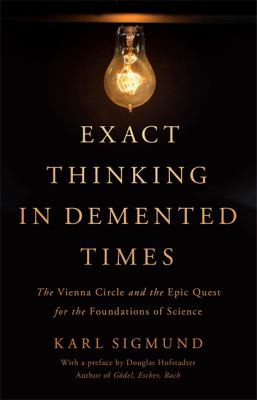 Exact thinking in demented times (2017)