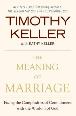 The Meaning of Marriage (Hardcover, 2011, Dutton)