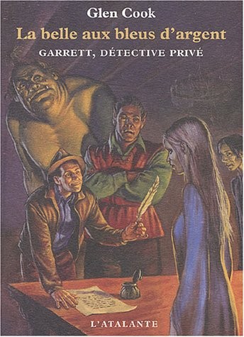 Garrett, détective privé, Tome 1 : La belle aux bleus d'argent (2003, L'Atalante Editions)