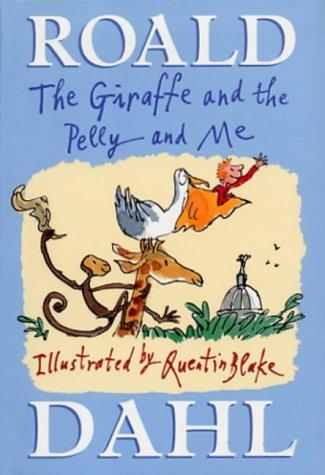 The Giraffe and the Pelly and Me (2003, Jonathan Cape Children's Books)