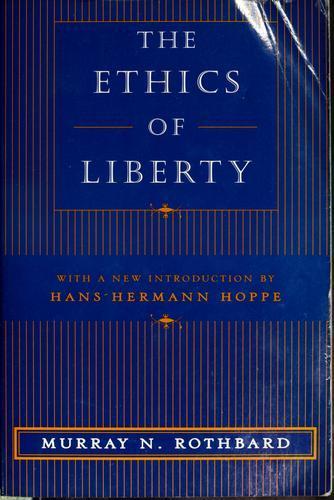 The ethics of liberty (2002)