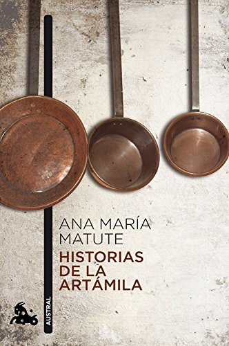 Historias de la Artámila (Paperback, 2010, Austral)
