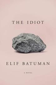 The idiot (2017, Penguin Press)