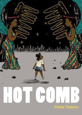 Hot Comb (Paperback, 2019, Drawn & Quarterly)