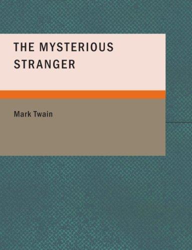 The Mysterious Stranger (Large Print Edition) (Paperback, 2007, BiblioBazaar)