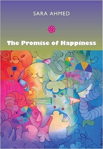 The promise of happiness (2010, Duke University Press)