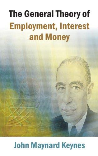 The General Theory of Employment, Interest and Money (Hardcover, 2006, Atlantic Publishers & Distributors (P) Ltd.)