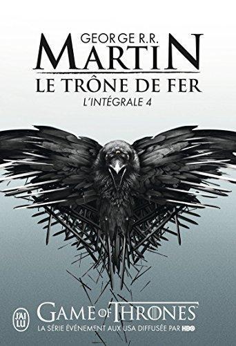 Le Trone de Fer - L'Integrale - 4 (French language, J'ai Lu)