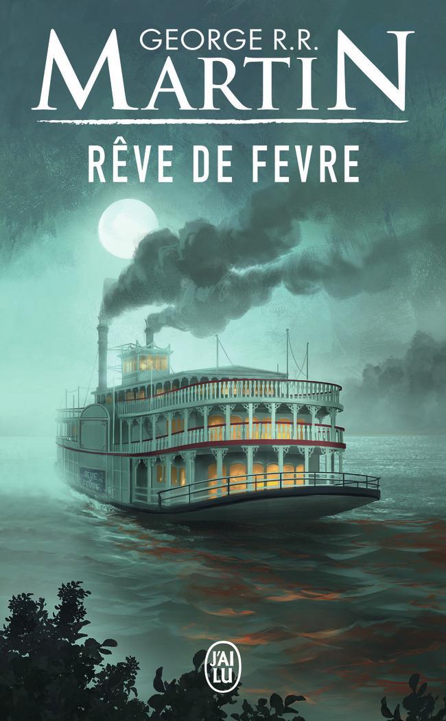 Rêve de Fevre (French language, 2021, J'ai Lu)