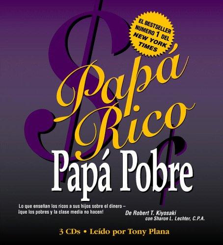 Papá Rico Papá Pobre (AudiobookFormat, Spanish language, 2005, Hachette Audio)