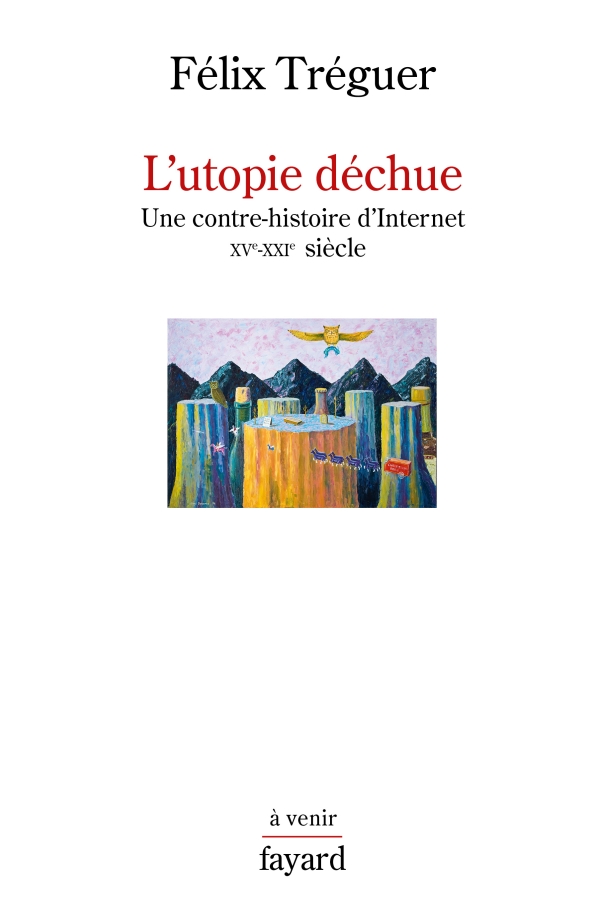 L'utopie déchue (Paperback, 2019, FAYARD)