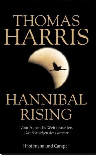 Hannibal Rising (Hardcover, German language, 2006, Hoffmann und Campe, Delacorte Press)