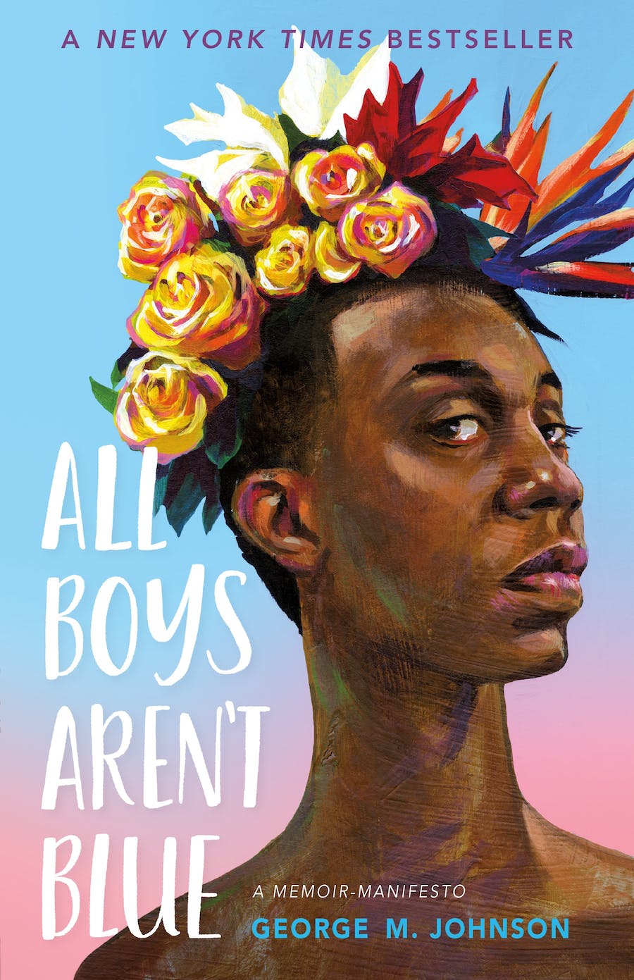 All Boys Aren't Blue (2020, Farrar, Straus & Giroux)