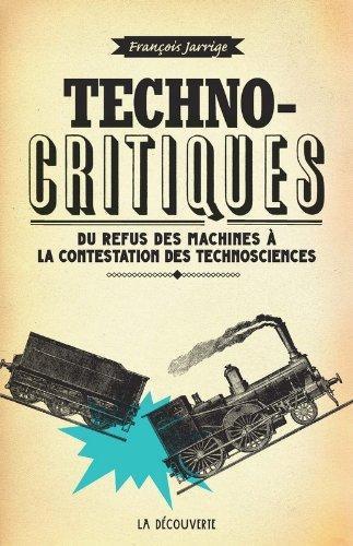 Technocritiques (French language, 2014, La Découverte)