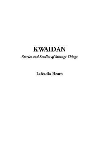 Kwaidan (Hardcover, 2003, IndyPublish.com)