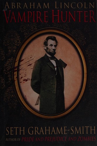 Abraham Lincoln, vampire hunter (2011, Corsair)