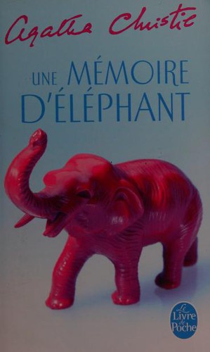 Une Mémoire d'éléphant (Paperback, French language, 2003, Le Livre De Poche)