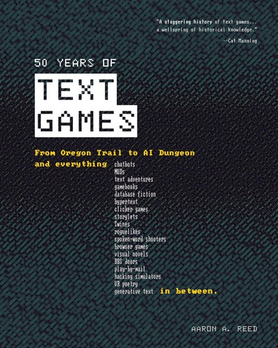 50 Years of Text Games (Paperback, 2023, Self Published)