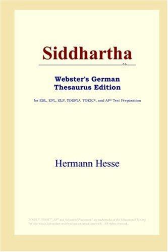 Siddhartha (Webster's German Thesaurus Edition) (Paperback, 2006, ICON Group International, Inc.)