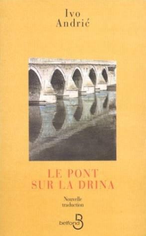 Le pont sur la Drina (français language, 1994, Belfond)