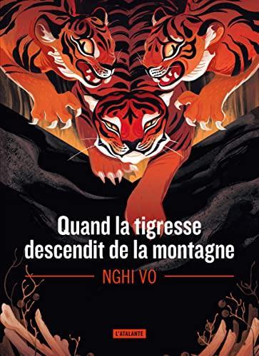 Quand la tigresse descendit de la montagne (Paperback, French language, 2023, L'Atalante)