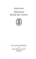 Travels with My Aunt (The Collected Edition) (1980, William Heinemann Ltd)