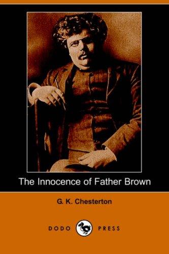 The Innocence of Father Brown (Dodo Press) (Paperback, 2006, Dodo Press)