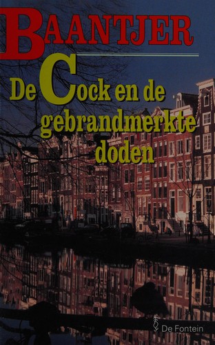 De Cock en de gebrandmerkte doden (Dutch language, 2004, De Fontein)