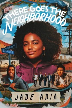There Goes the Neighborhood (2023, Disney Press)