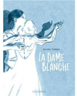 La Dame Blanche (Paperback, 2021, Le Lombard)