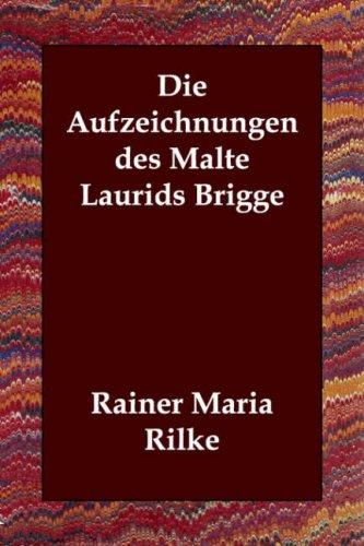 Die Aufzeichnungen des Malte Laurids Brigge (Paperback, German language, 2006, Echo Library)