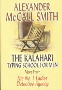 The Kalahari Typing School for Men (2003, Center Point Pub., Bolinda Pub.)