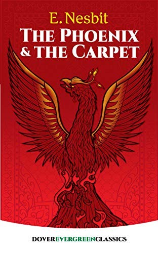 The Phoenix and the Carpet (Dover Children's Evergreen Classics) (2018, Dover Publications)