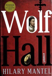 Wolf Hall (2009, John Macrae/Henry Holt and Company)