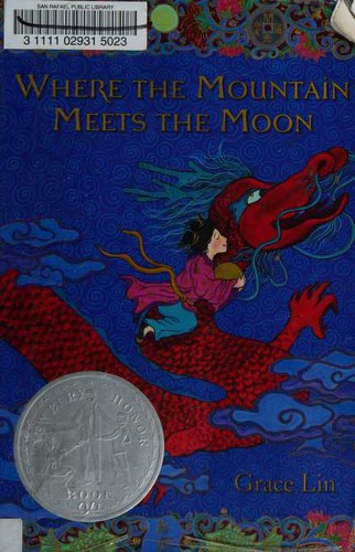 Where the Mountain Meets the Moon (Paperback, 2011, Little, Brown and Company)