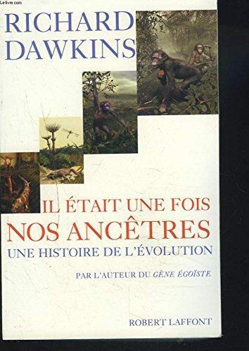 Il était une fois nos ancêtres: une histoire de l'évolution (French language, 2007)