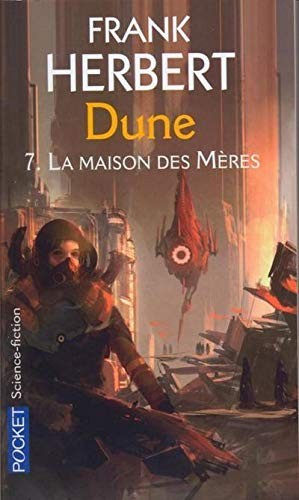 Dune - tome 7 La maison des mères (Paperback, 2005, Pocket, POCKET)