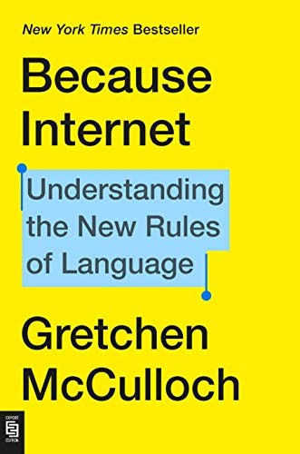Because Internet (Paperback, 2020, Riverhead Books)