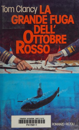 La grande fuga dell'Ottobre Rosso (Italian language, 1986, Rizzoli)