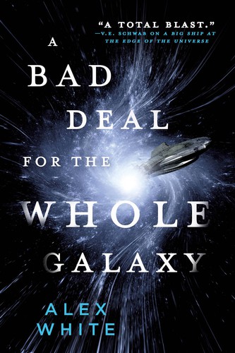 A Bad Deal for the Whole Galaxy (2018, Orbit)