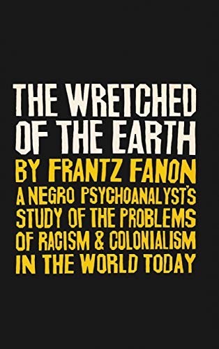 The Wretched of the Earth (Hardcover, 2019, Diana)