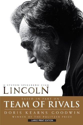 Team Of Rivals (Thorndike Press Large Print Nonfiction Series) (2013, Thorndike Press)