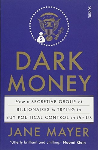 Dark Money (Paperback, Scribe Publications)