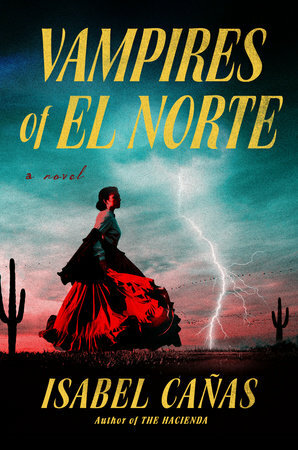 Vampires of el Norte (2023, Penguin Publishing Group)