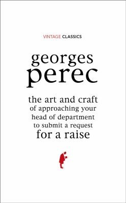 The Art And Method Of Approaching Your Boss To Ask For A Raise (Vintage Classic)